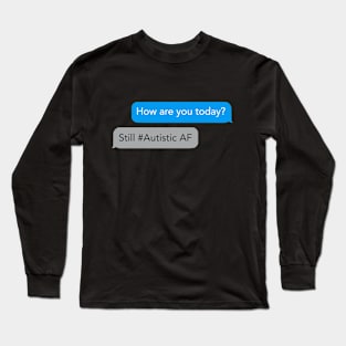 Autistic Conversation Long Sleeve T-Shirt